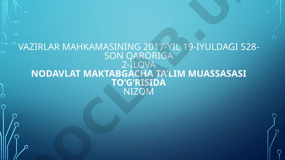 Nodavlat maktabgacha ta'lim muassasasi to'g'risida Nizom