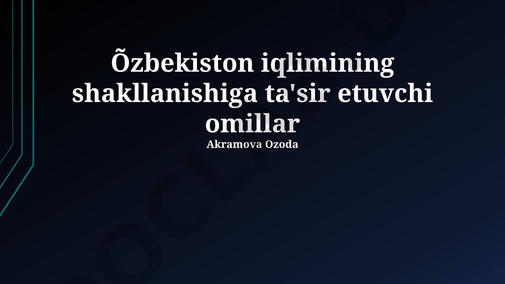Õzbekiston iqlimining shakllanishiga ta'sir etuvchi omillar