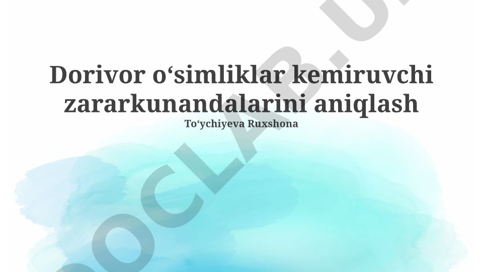 Dorivor o‘simliklar kemiruvchi zararkunandalarini aniqlash
