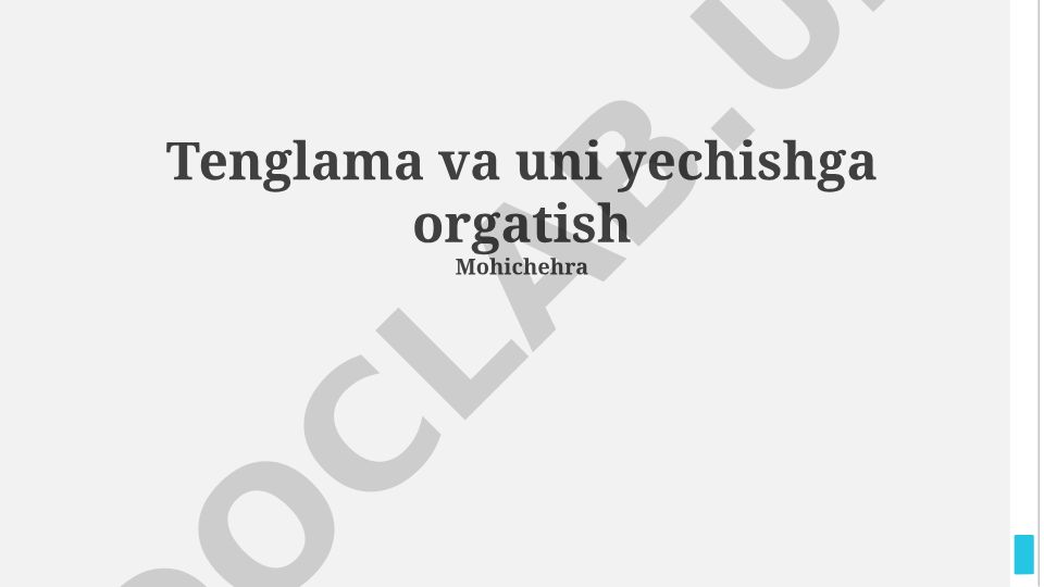 Tenglamalar: Asoslar, Yechish Usullari va Tekshirish