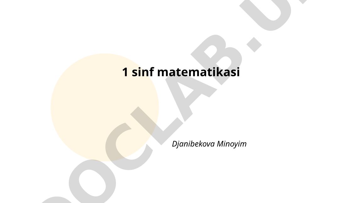1-sinf matematikasi: sonlarni tanish, qo'shish amali