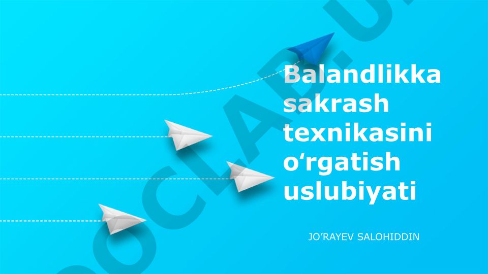 Balandlikka sakrash texnikasini oʻrgatish uslubiyati