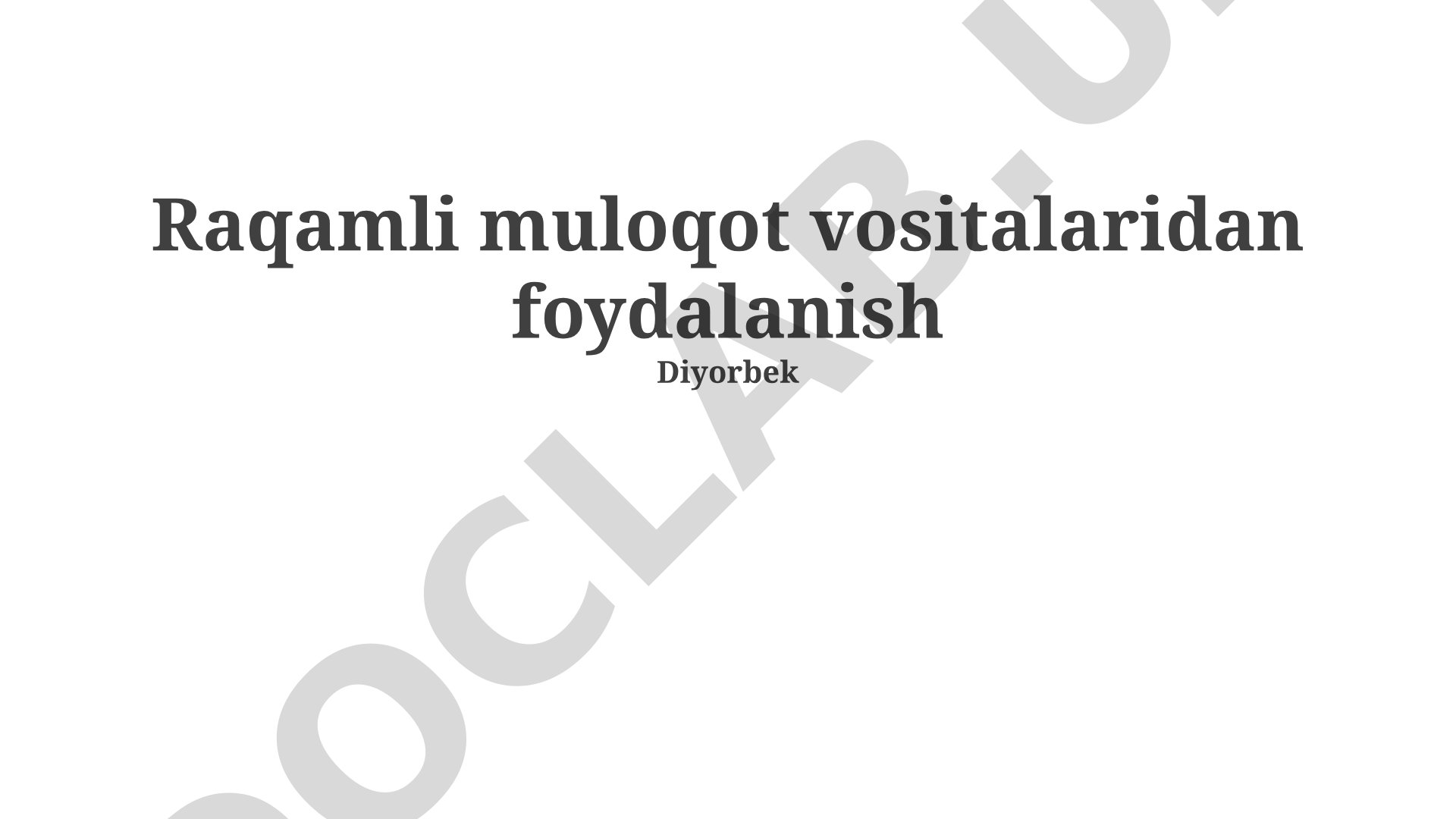 Raqamli muloqot vositalaridan foydalanish