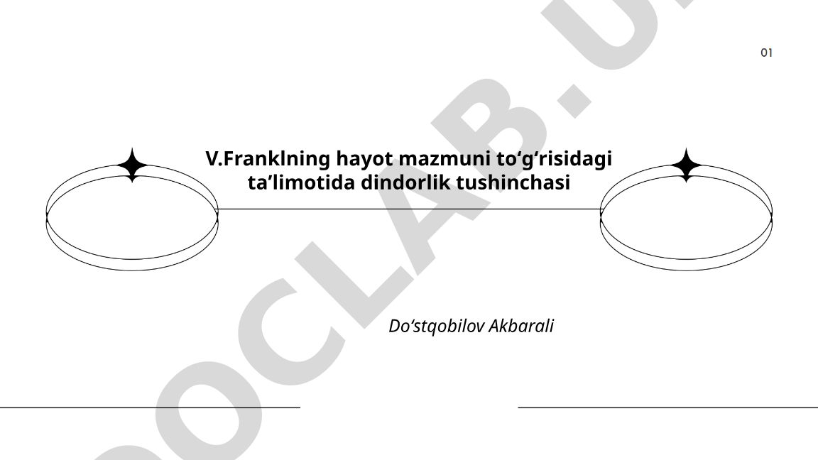 Viktor Franklning hayot mazmuni tushunchasi va dindorlik