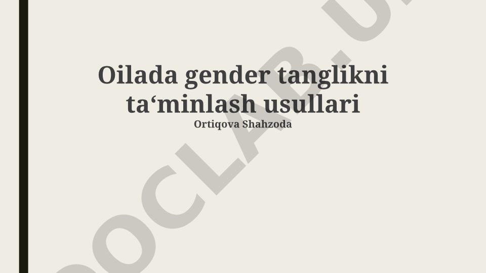 Oilada gender tenglikni ta'minlash usullari