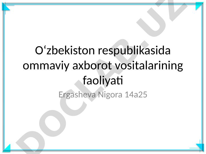 Oʻzbekistonda ommaviy axborot vositalari faoliyati