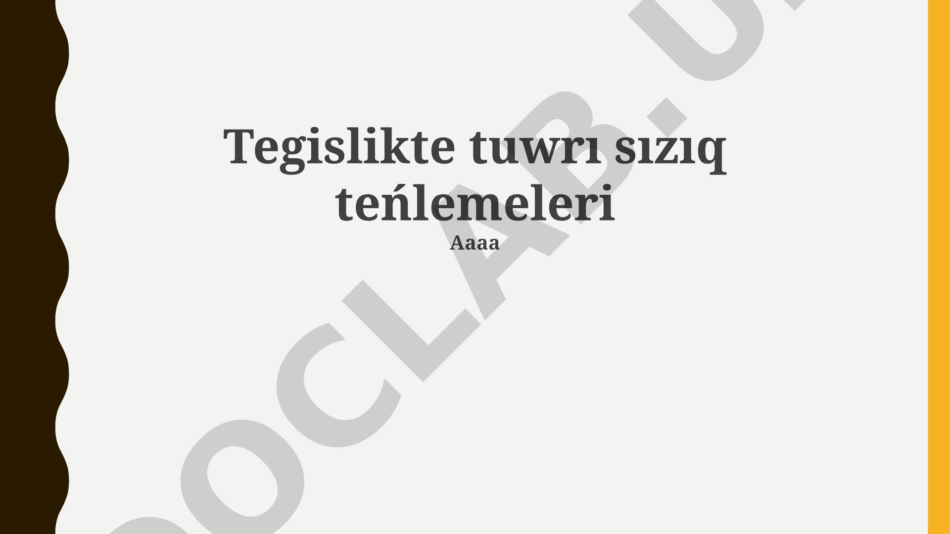 Tuwrı sızıq teńlemeleri hám olardıń formaları