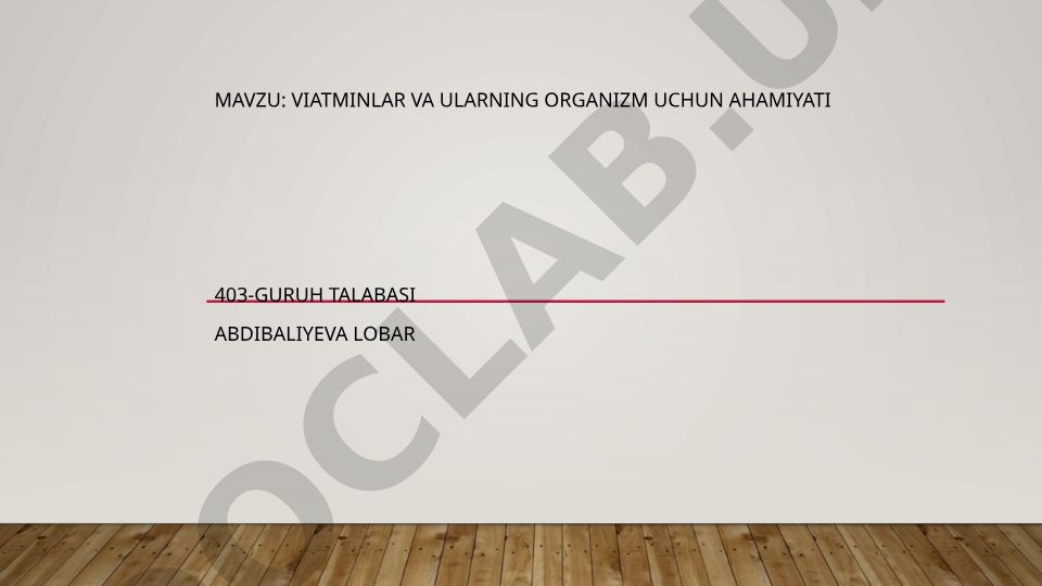 Vitaminlar va ularning organizm uchun ahamiyati