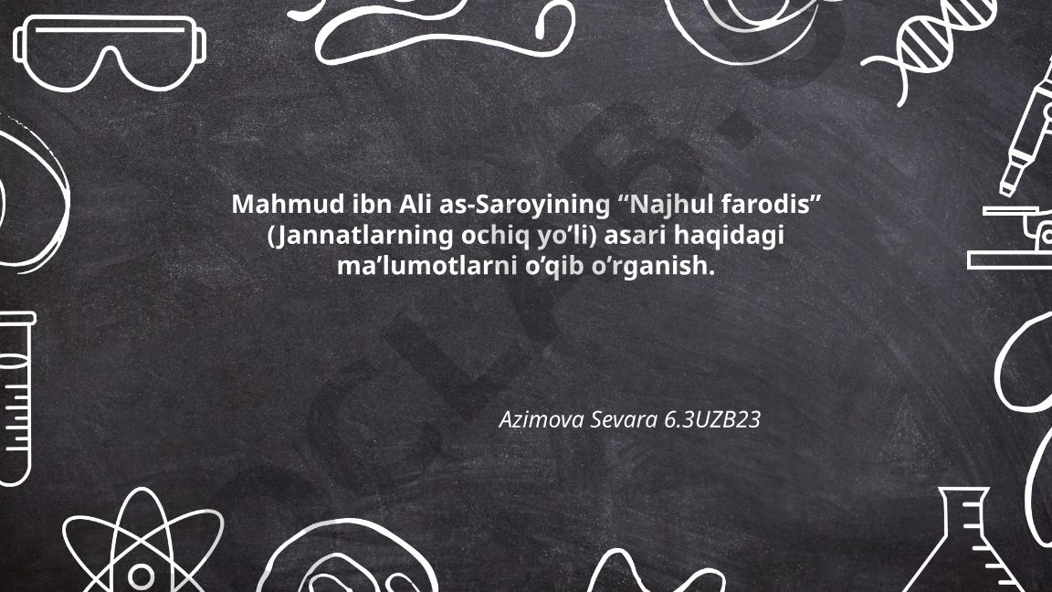 Mahmud ibn Ali as-Saroyining "Najhul farodis" asari haqida