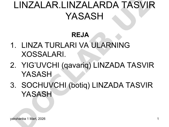 Linzalar turlari va tasvir yasash