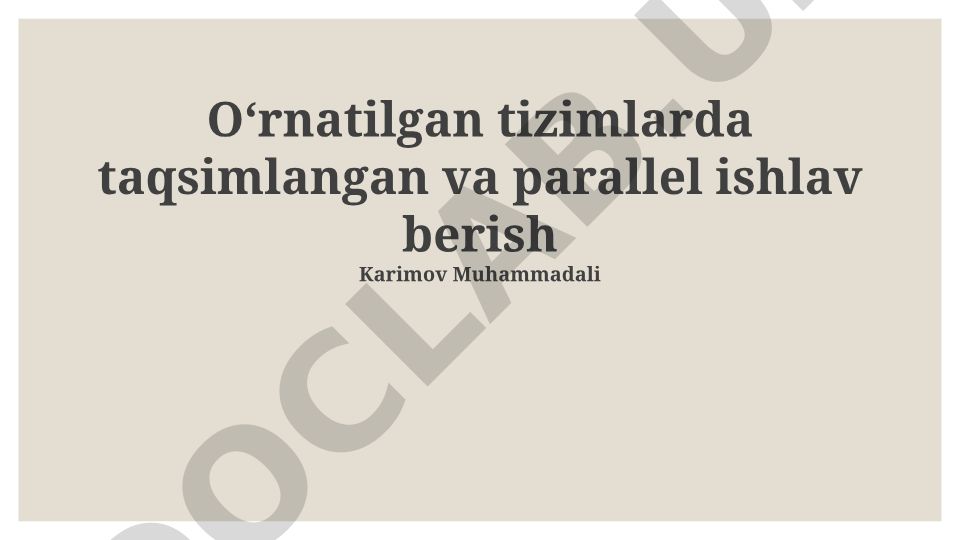 O'rnatilgan tizimlarda taqsimlangan va parallel ishlav berish