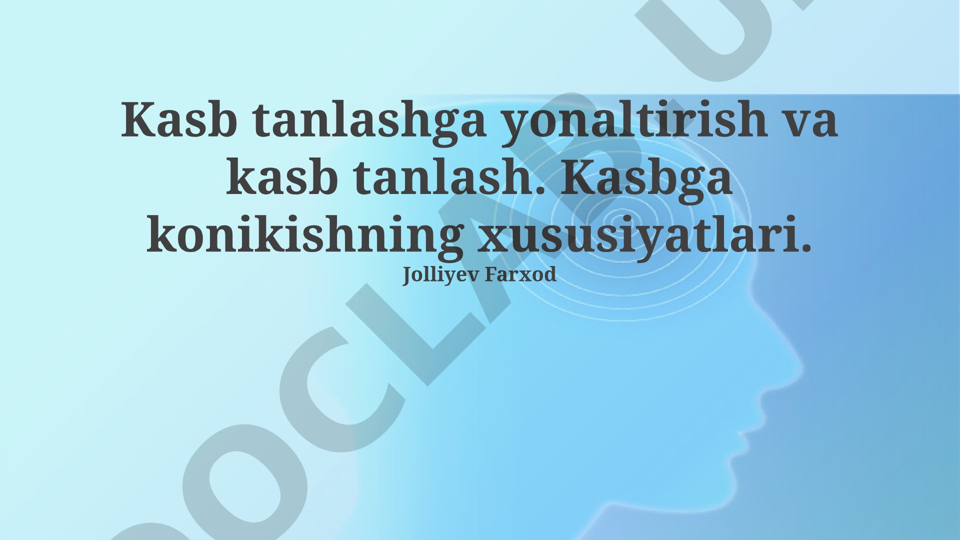 Kasb tanlashga yo'naltirish va kasb tanlash