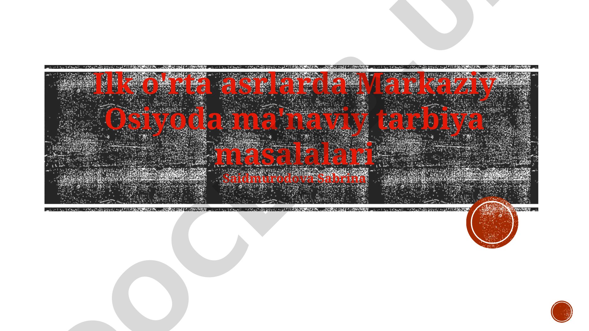 Ilk o'rta asrlarda Markaziy Osiyoda ma'naviy tarbiya masalalari