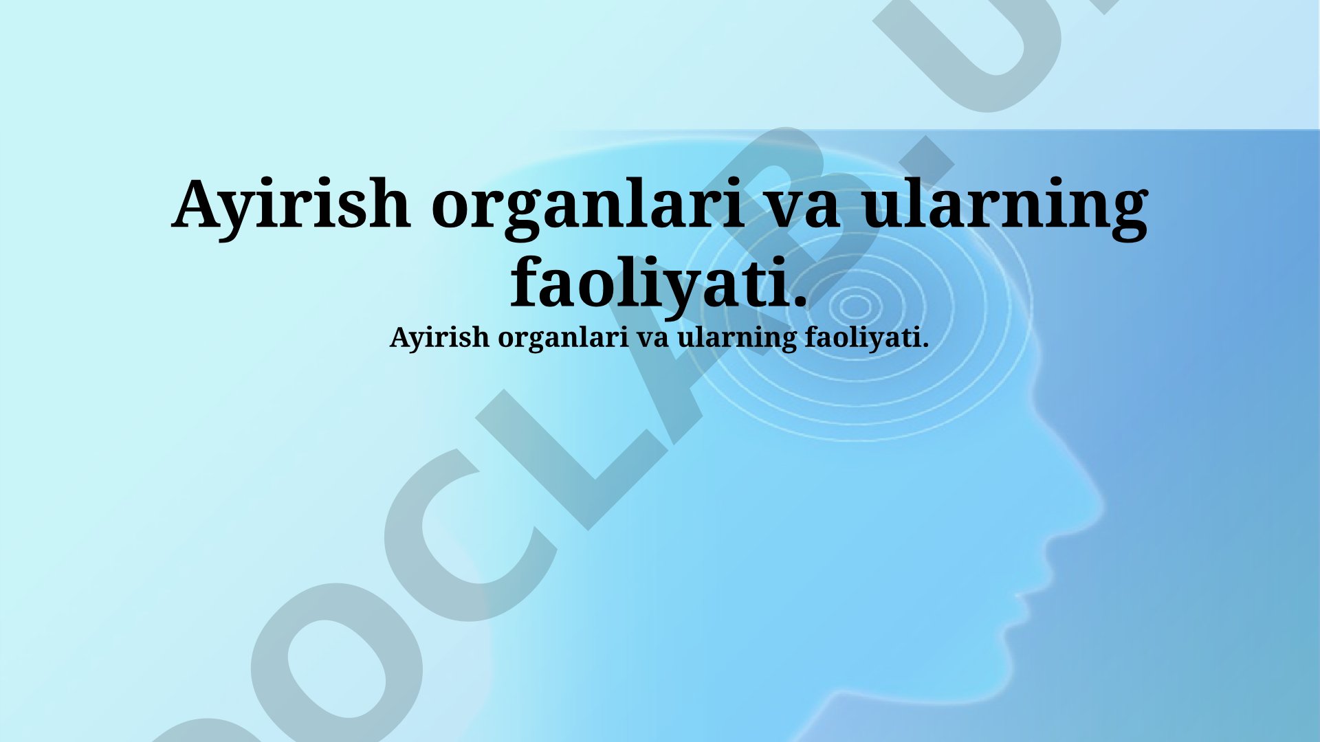 Ayirish organlari va ularning faoliyati