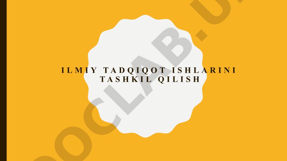 Ilmiy tadqiqot ishlarini tashkil qilish va menejment