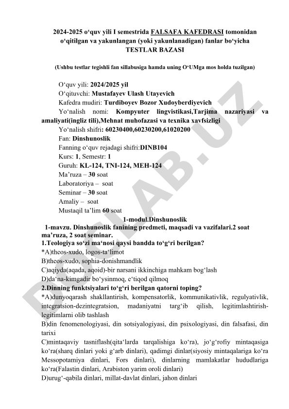 Dinshunoslik fanining predmeti, maqsadi va vazifalari testlari