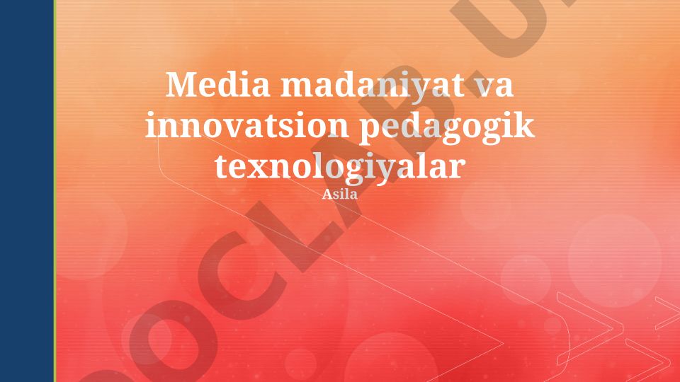 Media madaniyati va innovatsion pedagogik texnologiyalar