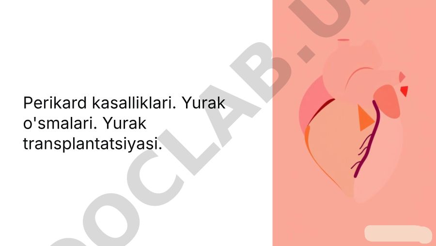 Perikard kasalliklari, yurak o'smalari va transplantatsiyasi