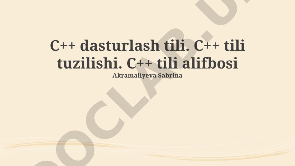 C++ dasturlash tili tuzilishi va alifbosi