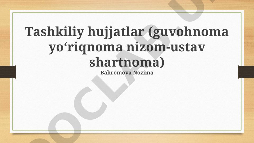 Tashkiliy hujjatlar: tushuncha, turlari va asosiy elementlari