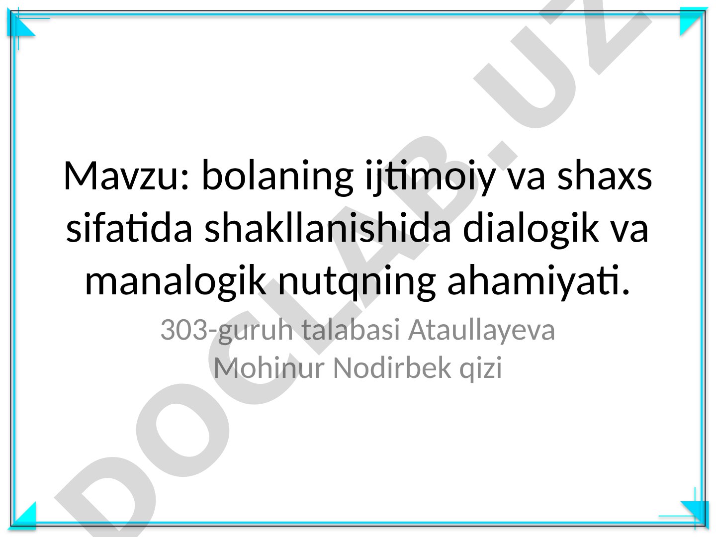 bolaning ijtimoiy va shaxs sifatida shakllanishida dialogik va manalogik nutqning ahamiyati