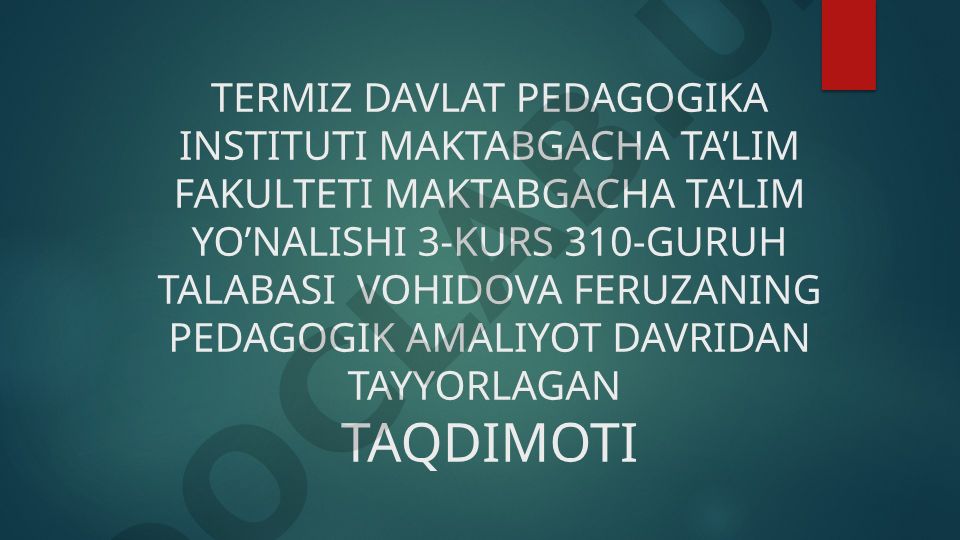 Pedagogik amaliyot davri tajribasi va ochiq mashg'ulot