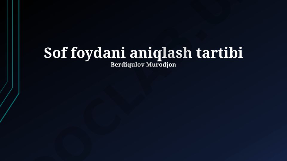 Samaradorlikni aniqlash tartibi va amaliy qo'llanma