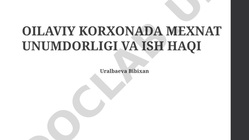 Oilaviy korxonalarda mehnat unumdorligi va ish haqi