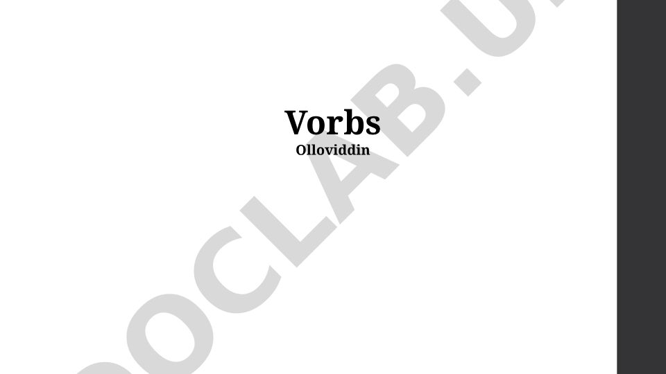 Verb Fundamentals, Mood, Voice, Tenses and Aspects
