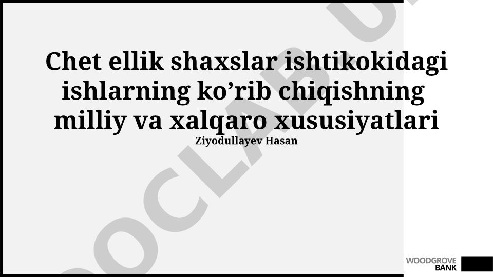 Chet ellik shaxslar ishtirokidagi ishlarni ko'rib chiqishning milliy va xalqaro xususiyatlari