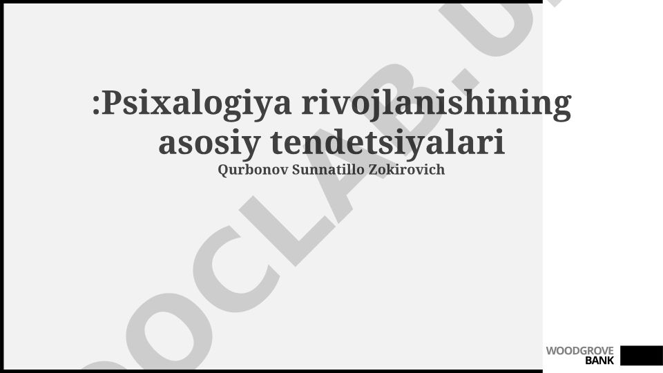 Psixologiya rivojlanishining asosiy tendentsiyalari