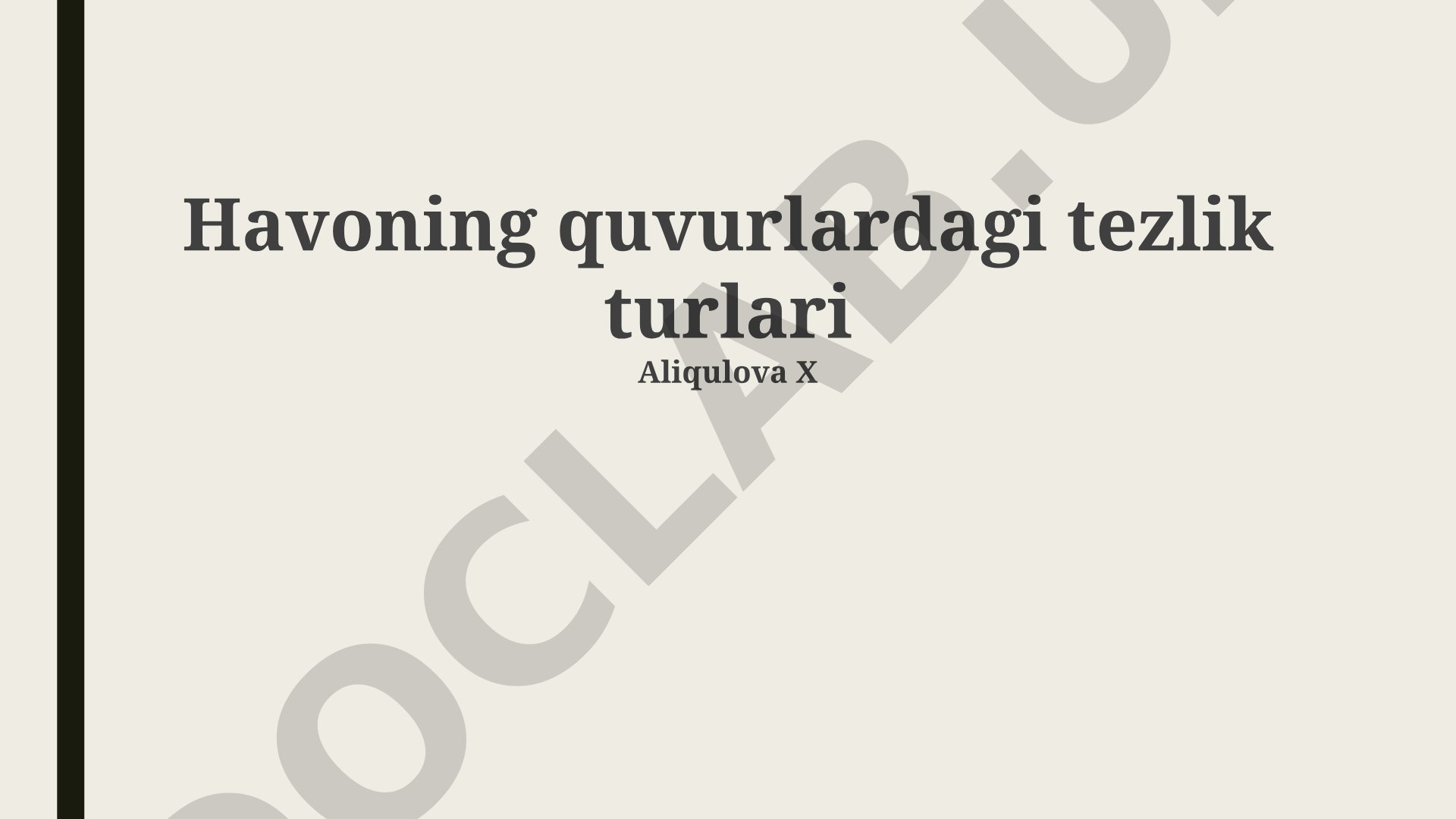 Havoning quvurlardagi tezlik turlari