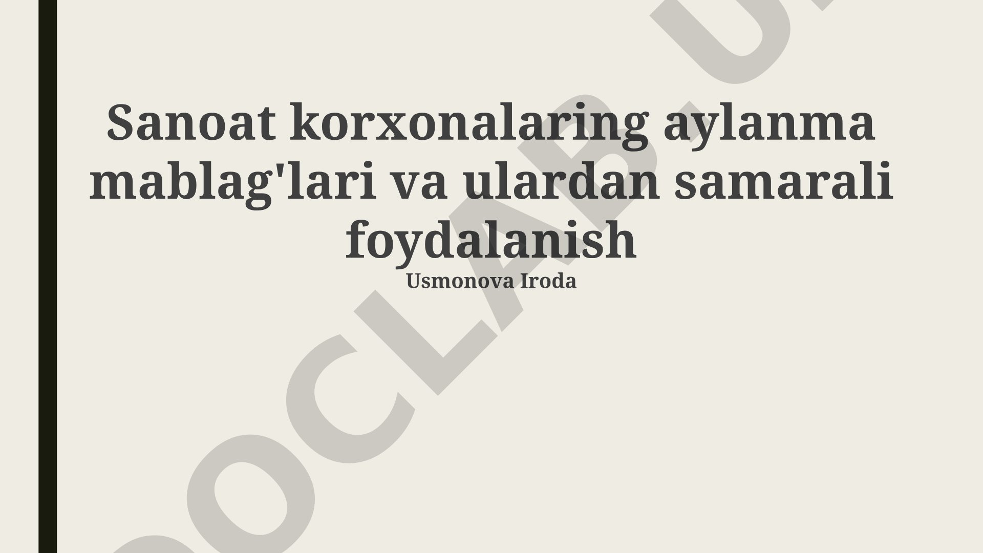 Sanoat korxonalaring aylanma mablag'lari va ulardan samarali foydalanish