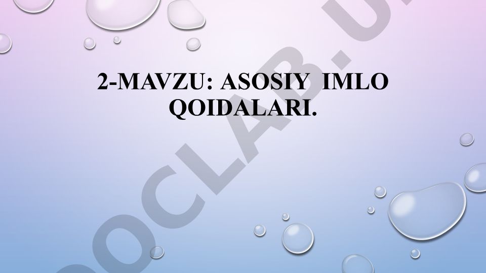O'zbek tilining yangi imlo qoidalari