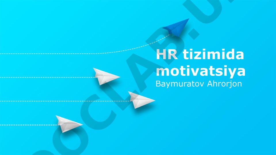 HR tizimida motivatsiya: nazariyalar, dasturlar va strategiyalar