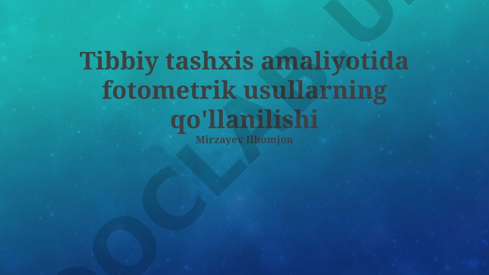Tibbiy tashxis amaliyotida fotometrik usullarning qo'llanilishi