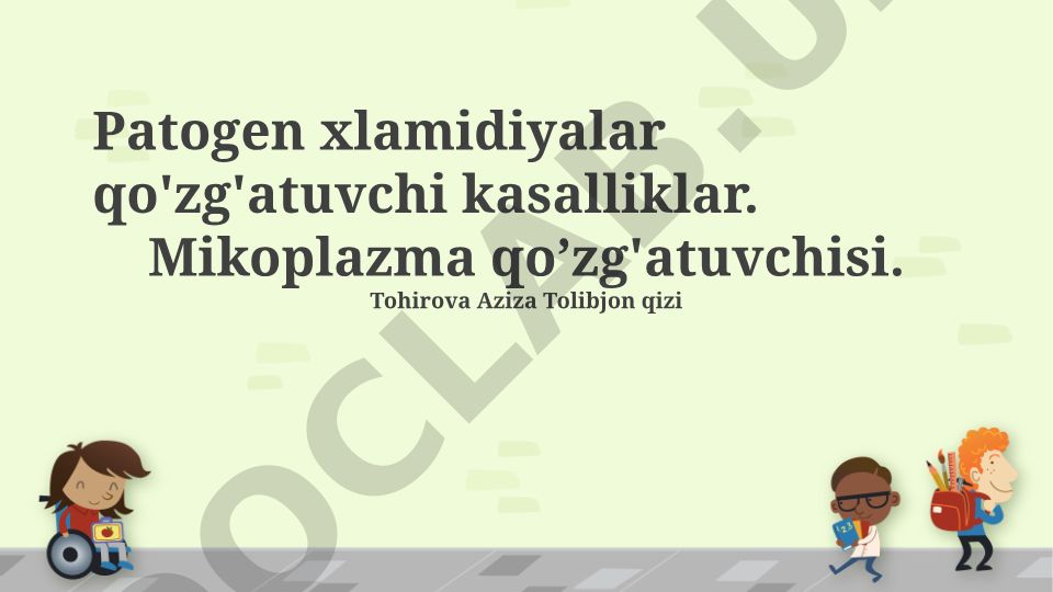 Xlamidiya va Mikoplazma infektsiyalari: patogenez, klinika va davolash