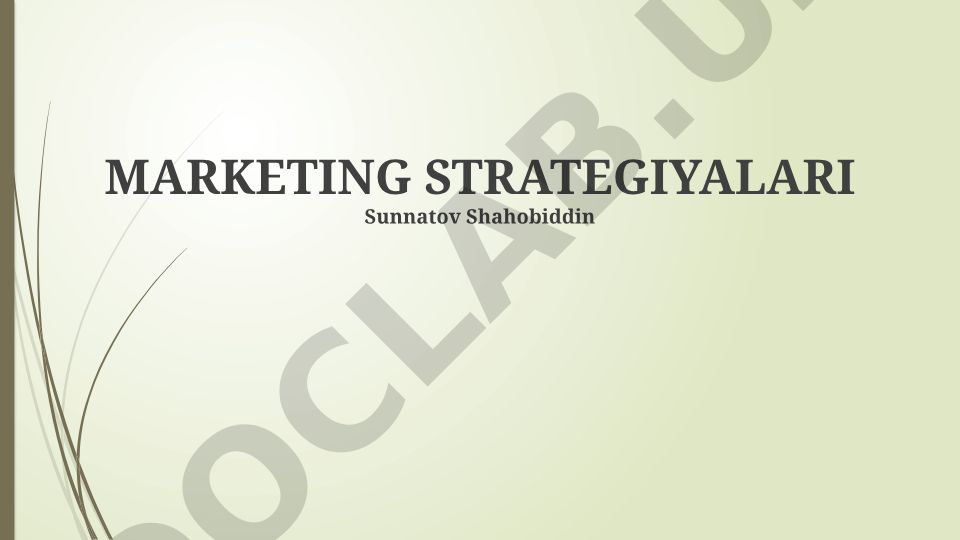Marketingning asosiy tushunchalari va strategiyalari