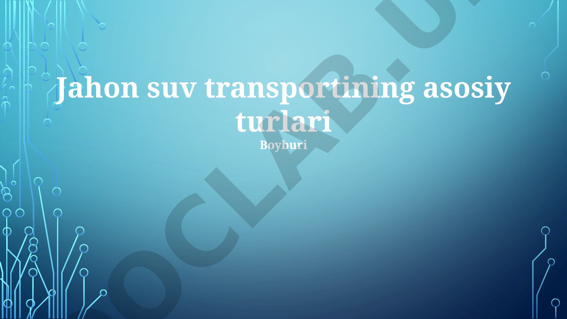 Jahon suv transportining asosiy turlari