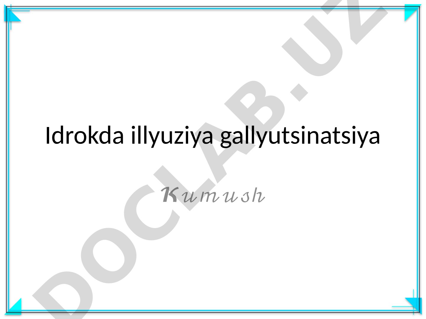 Idrokda illyuziya va gallyutsinatsiya