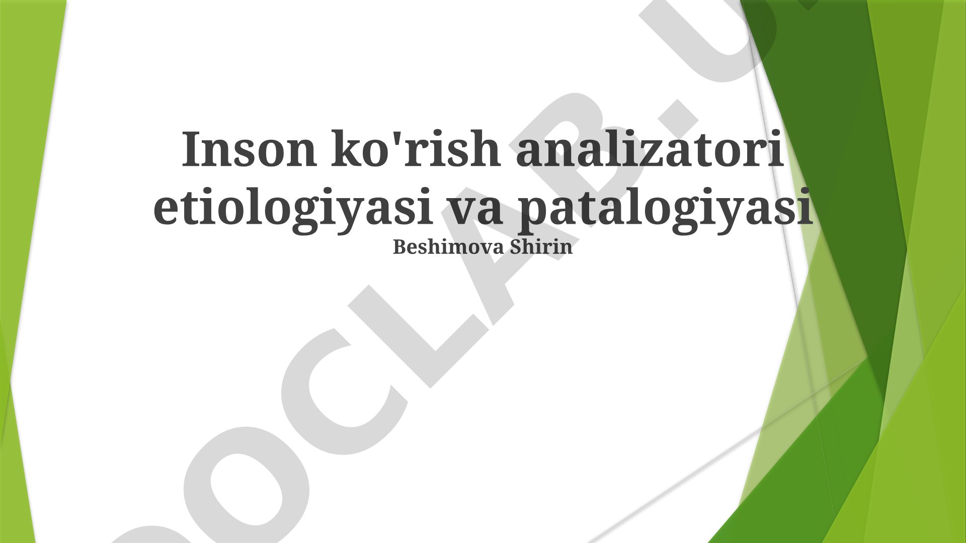 Inson ko'rish analizatori etiologiyasi va patalogiyasi