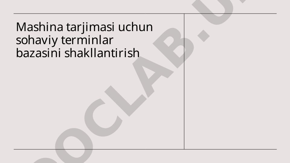 Mashina tarjimasi uchun sohaviy terminlar bazasini shakllantirish