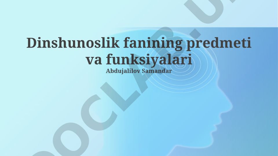 Dinshunoslik fanining predmeti, vazifalari va metodologiyasi