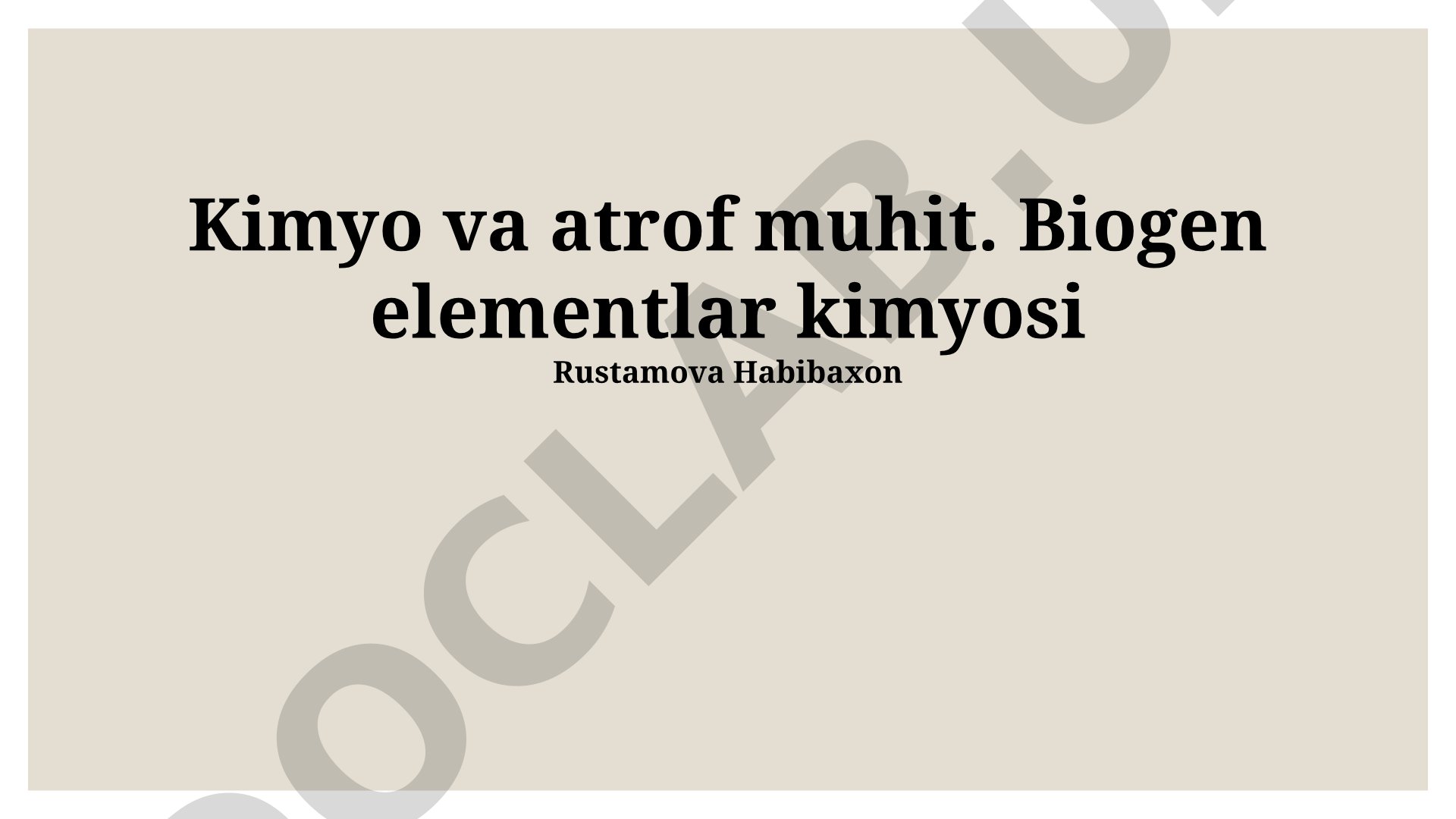 Kimyo va atrof muhit. Biogen elementlar kimyosi