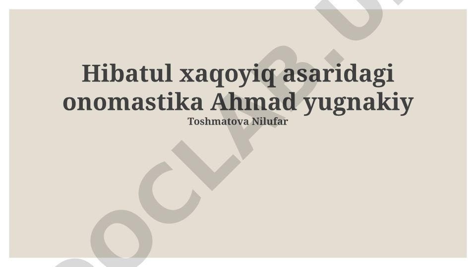 Ahmad Yugnakiyning "Hibatul Xaqoyiq" asaridagi onomastika