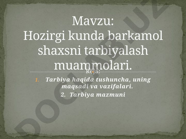 Hozirgi kunda barkamol shaxsni tarbiyalash muammolari