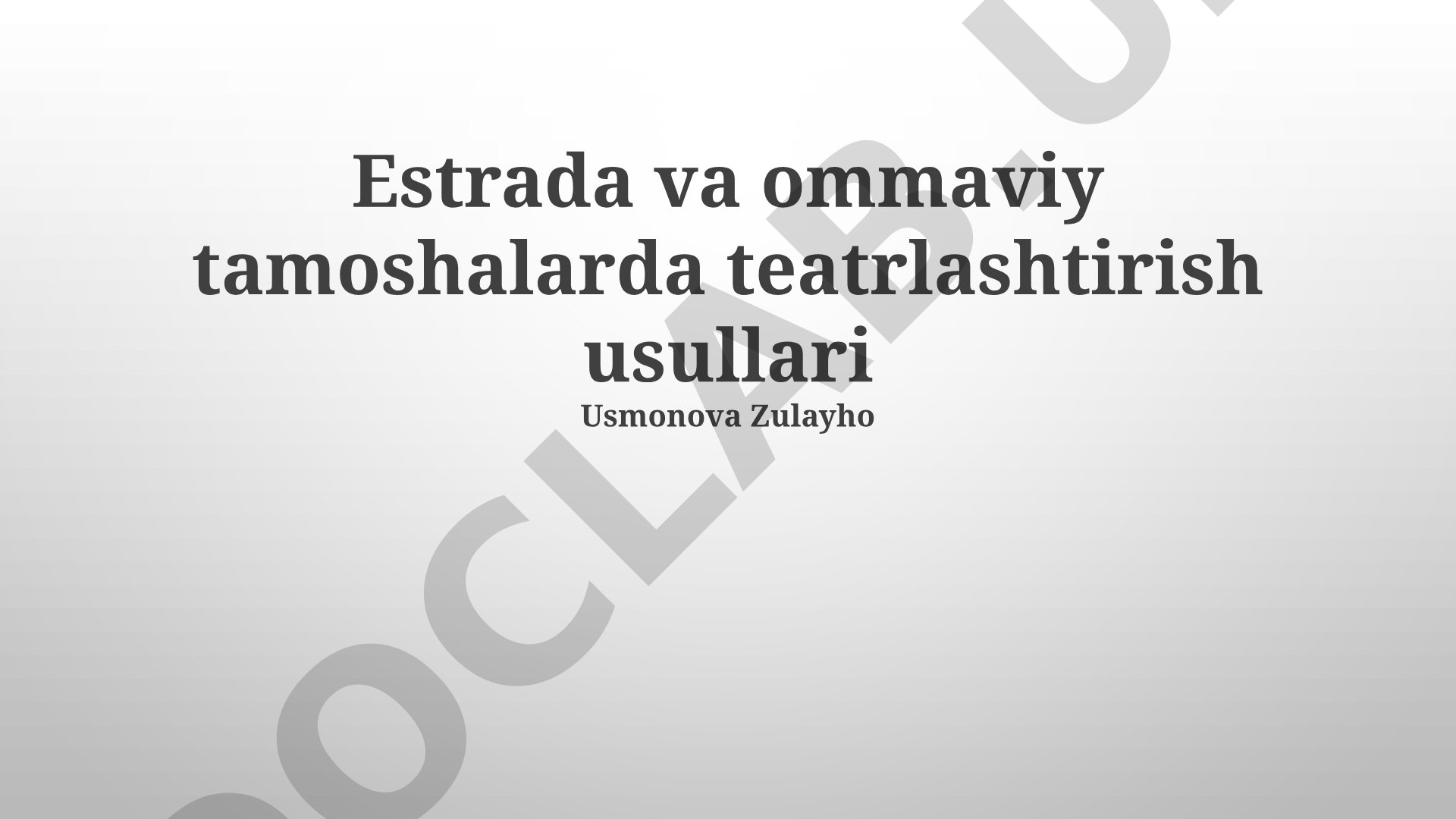 Estrada va ommaviy tamoshalarda teatrlashtirish usullari