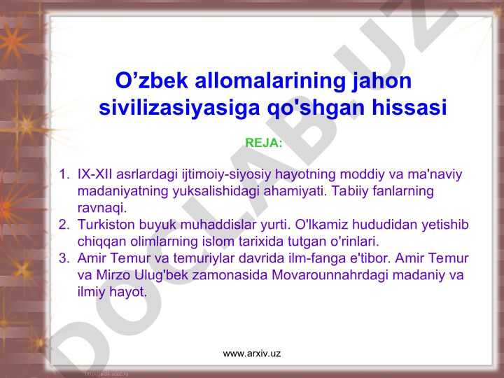 O’zbek allomalarining jahon sivilizasiyasiga qo'shgan hissasi