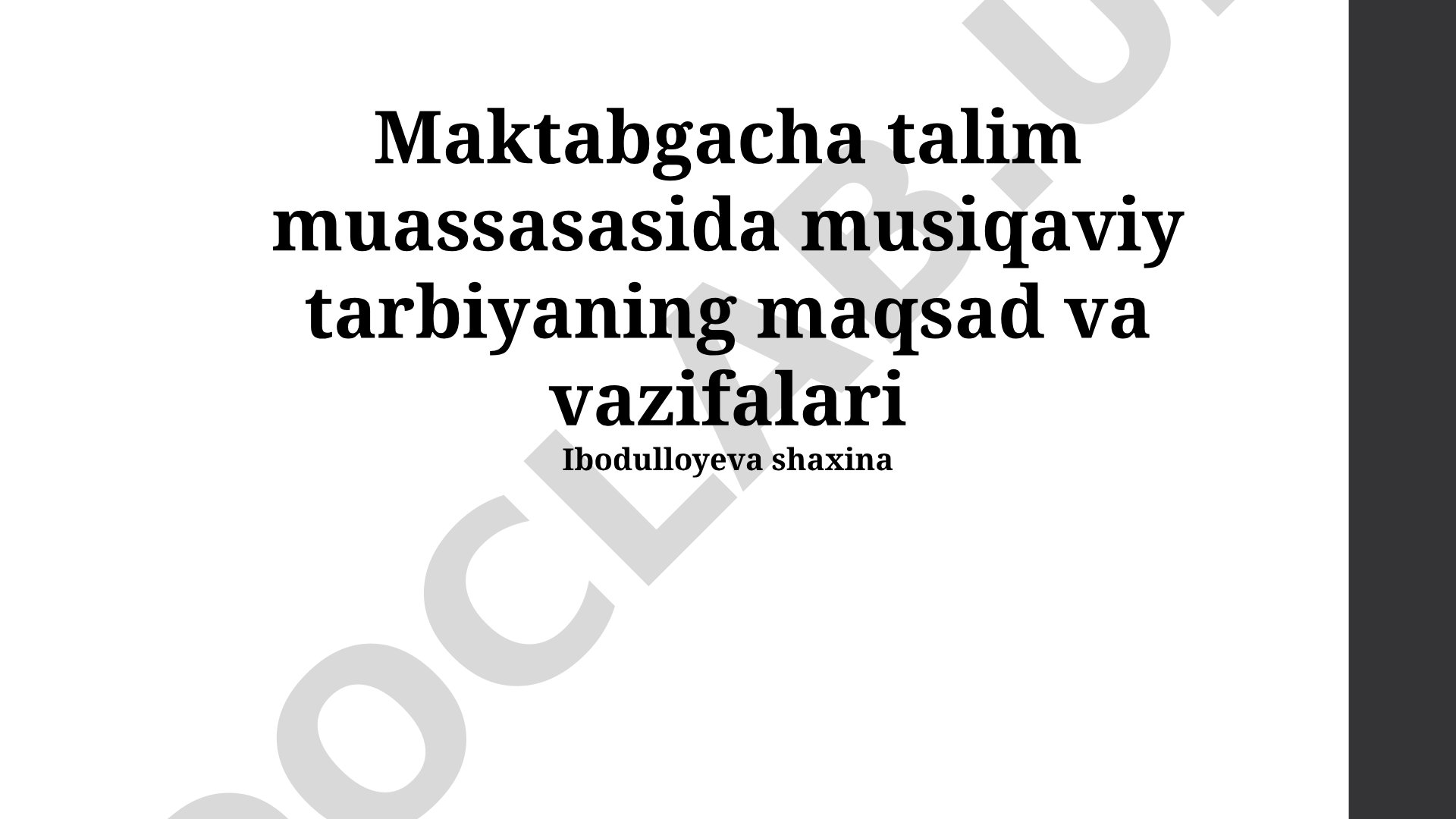 Maktabgacha talim muassasasida musiqaviy tarbiyaning maqsad va vazifalari