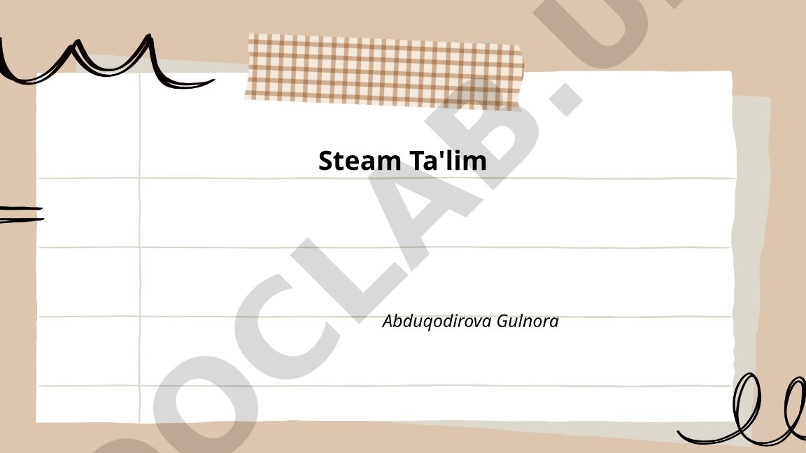 STEAM ta'limi tushunchasi va pedagogik asoslari